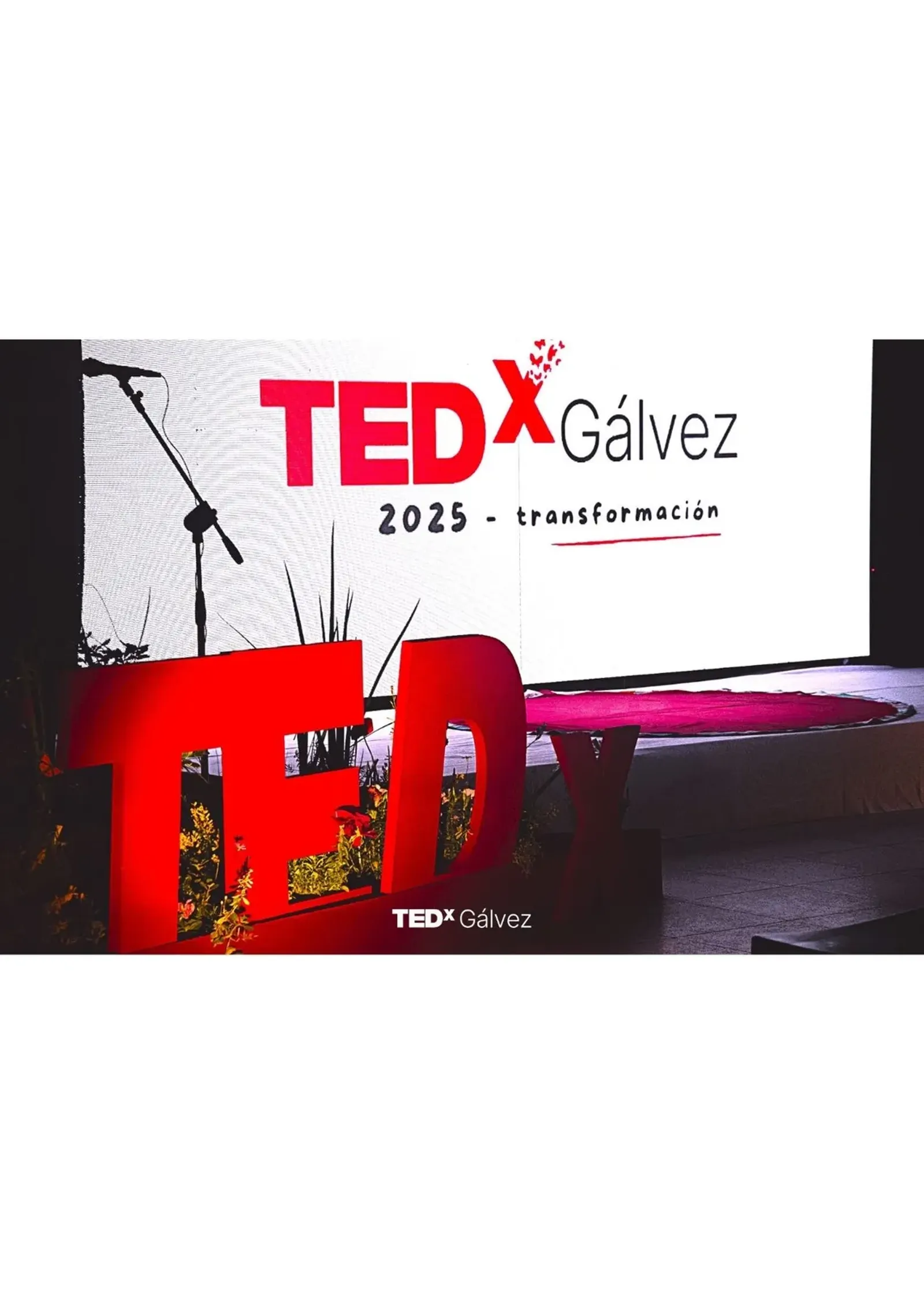 Un momento de TEDxGálvez 2025 · Transformación